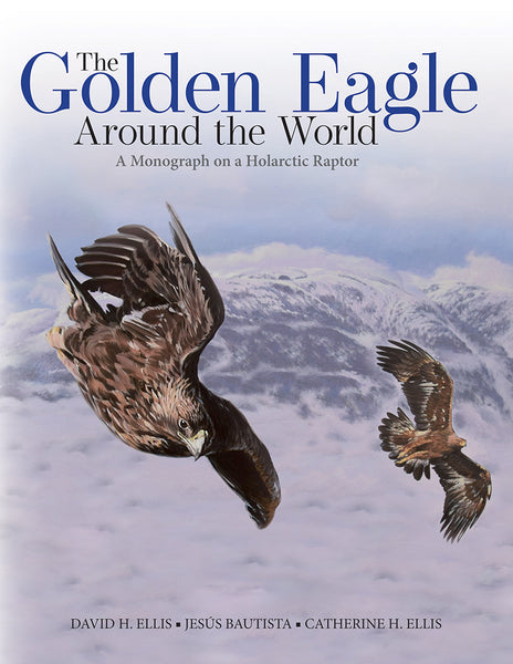 Golden Eagle Around the World by David Ellis and Jesus Beautista