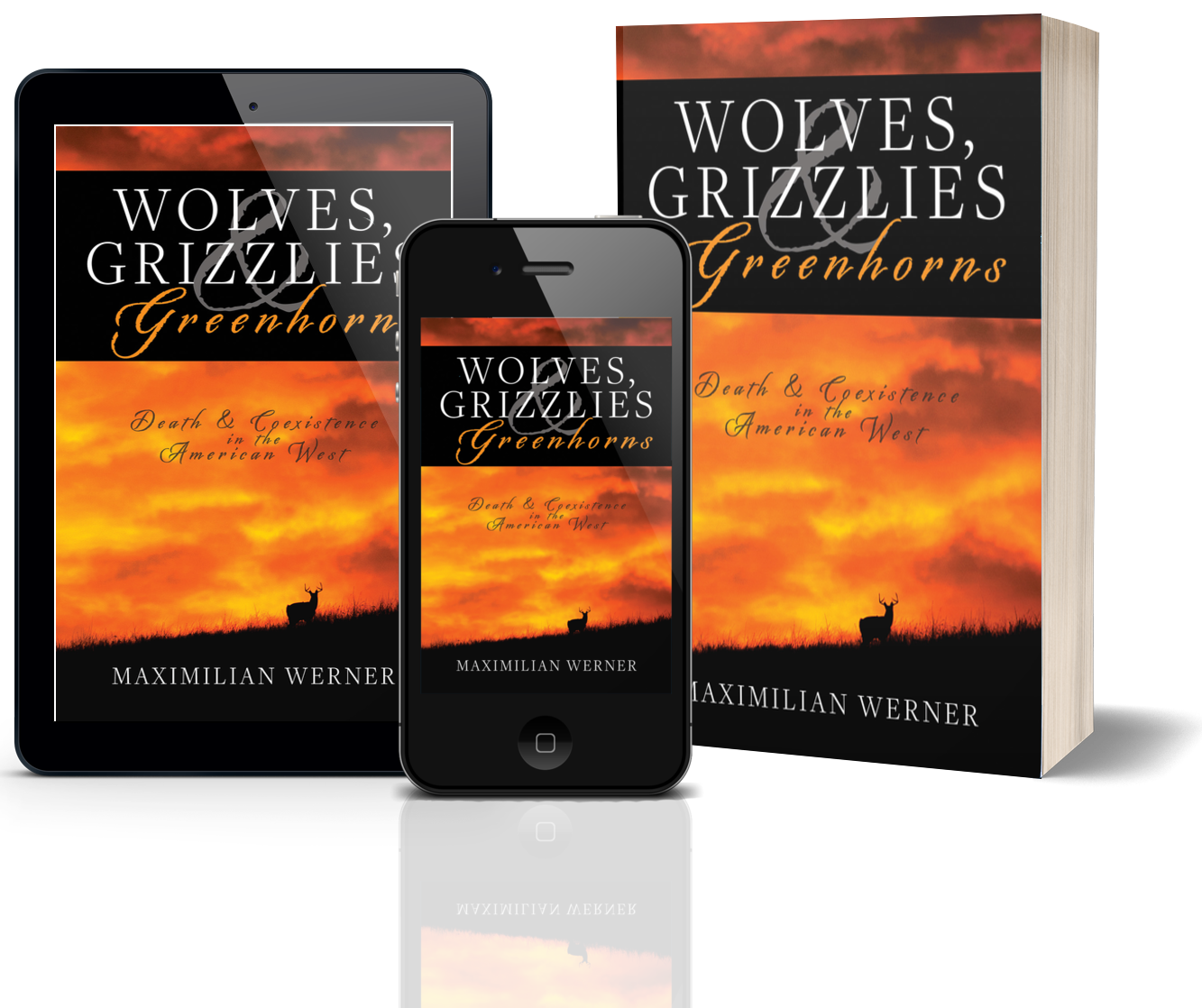 Wolves, Grizzlies and Greenhorns: Death and Coexistence in the American West