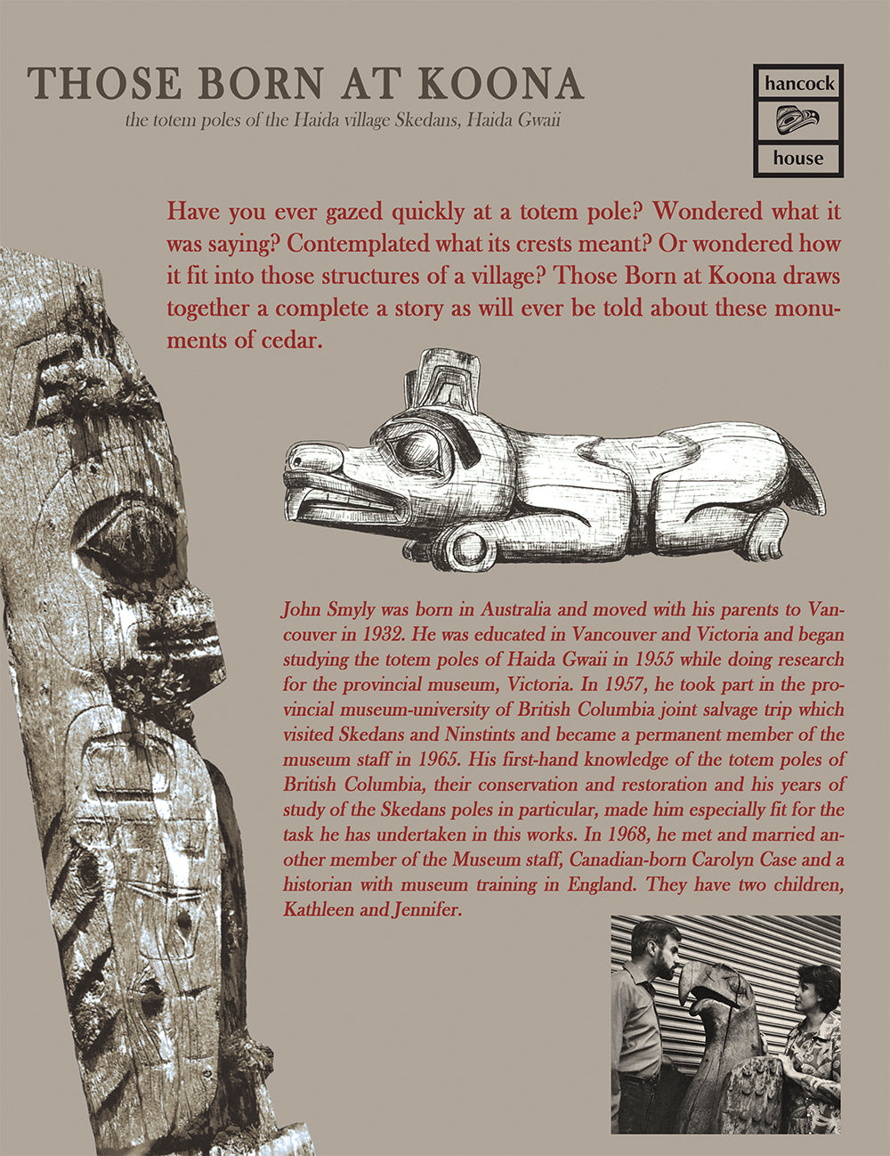 Those Born at Koona: the totem poles of the Haida village Skedans, Haida Gwaii