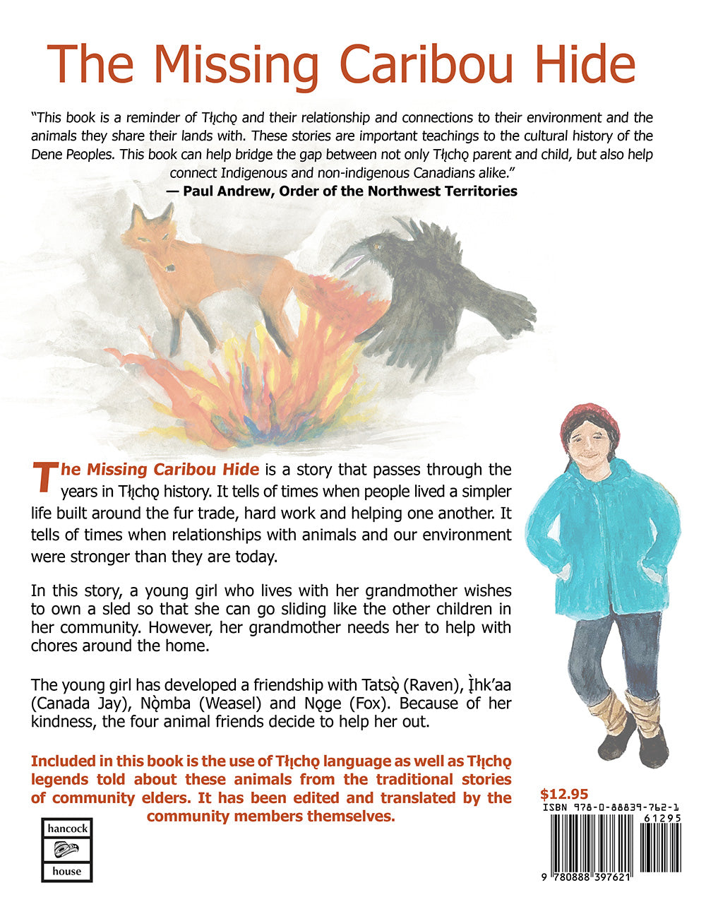 The Missing Caribou Hide: Traditional Tłı̨chǫ Stories and Legends