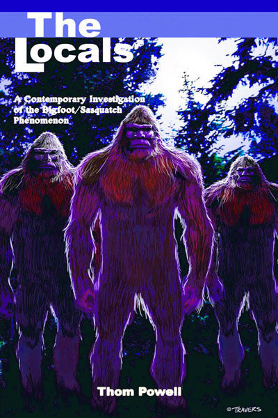 The Locals: a contemporary investigation of the bigfoot//sasquatch phenomenon