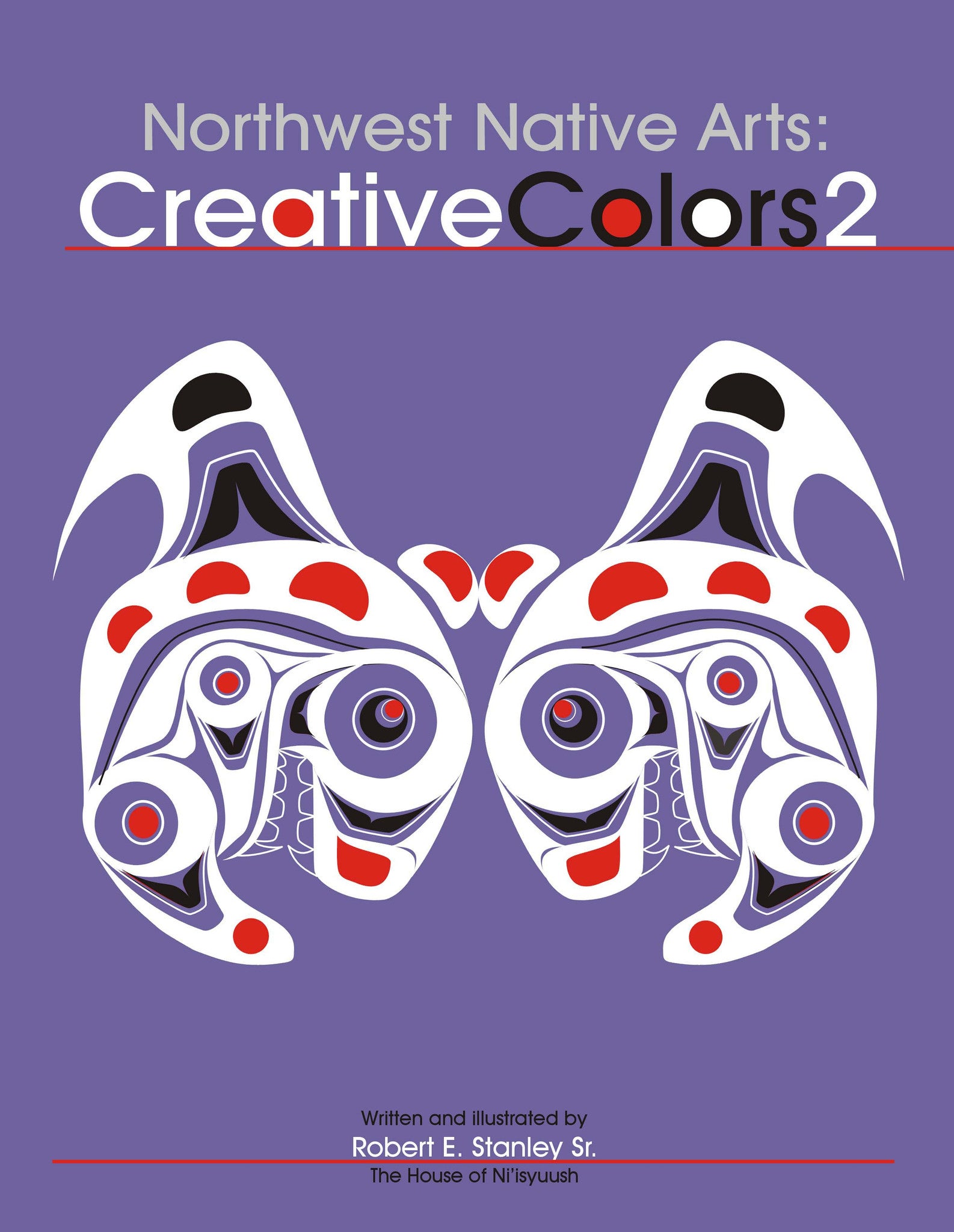 Northwest Native Arts: Creative Colors 2