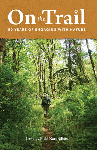 On the Trail: 50 Years of Engaging with Nature