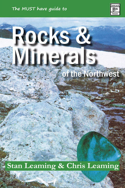 Guide to Rocks and Minerals of the Northwest