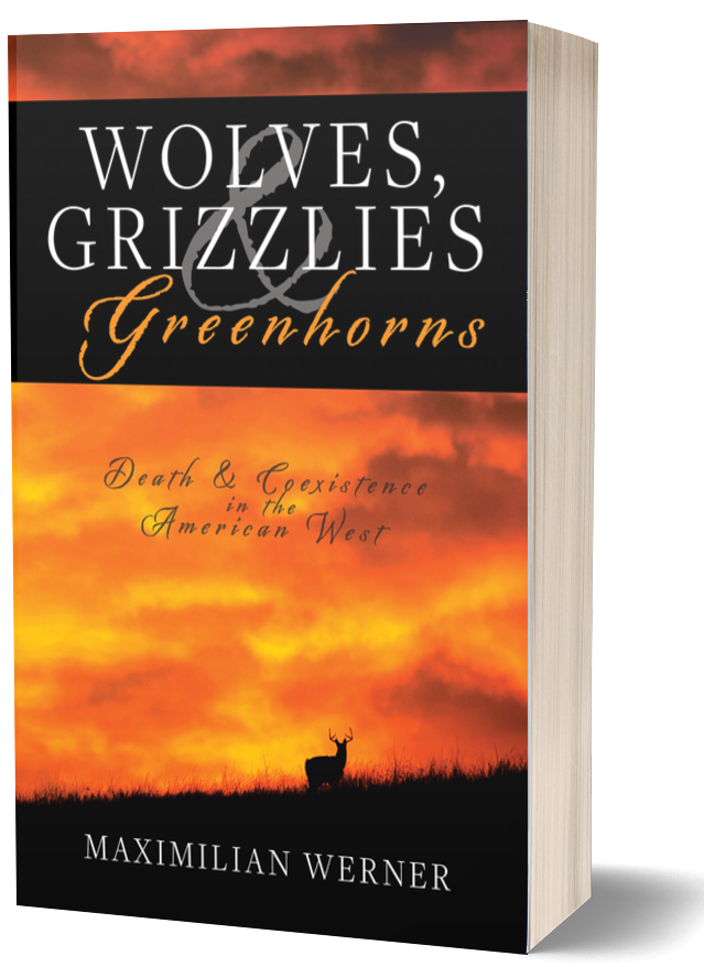Wolves, Grizzlies and Greenhorns: Death and Coexistence in the American West