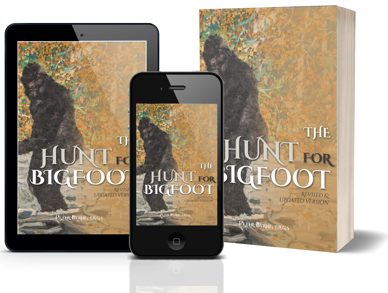 The Hunt for Bigfoot: Revised and Updated