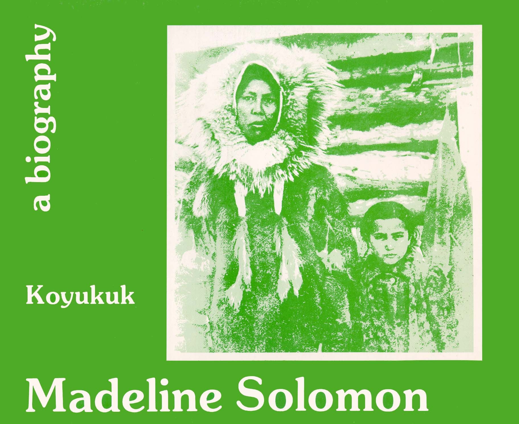 Alaska Biography Series #6 - Koyukuk - Solomon