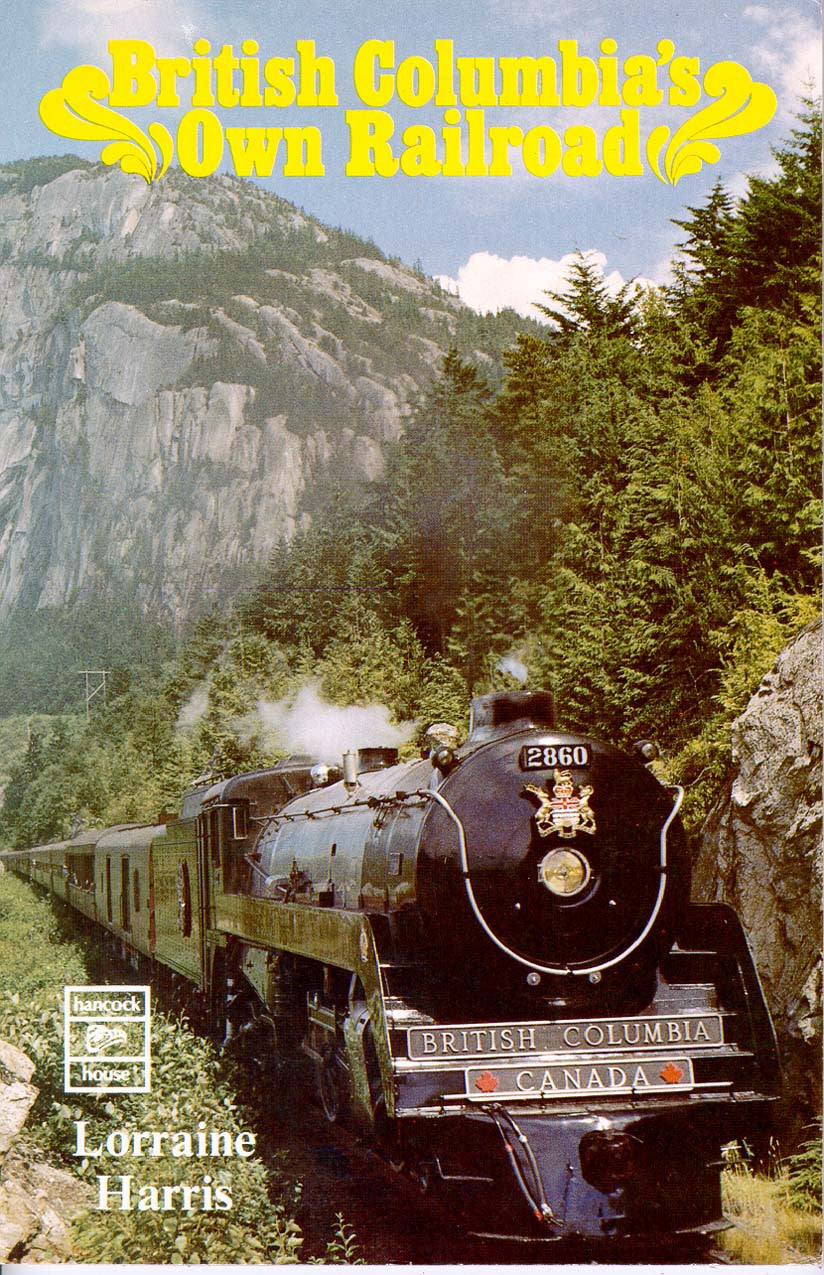 B.C.s Own Railroad