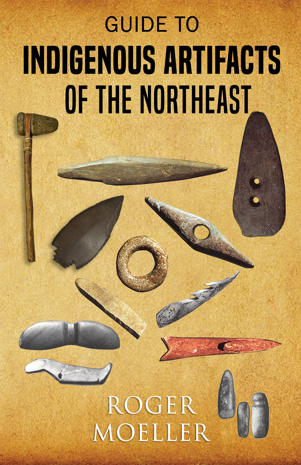 Guide to Indigenous Artifacts of the Northeast