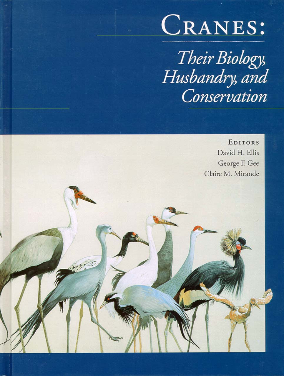Cranes: their biology, husbandry & conservation
