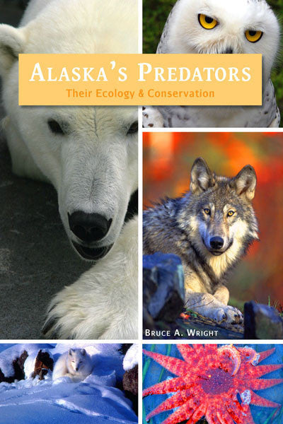 Alaska's Predators: their ecology & conservation