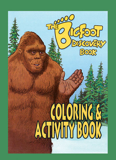 Bigfoot Discovery Coloring & Activity Book