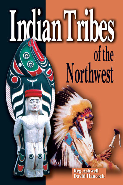 Indian Tribes of the Northwest (Revised)