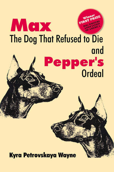 Max The Dog that Refused to Die: & Pepper's ordeal