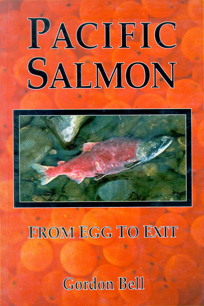Pacific Salmon: from egg to exit