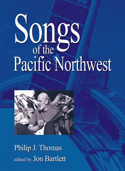 Songs of the Northwest [2nd Ed.]
