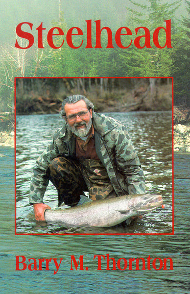 Steelhead: the supreme trophy trout