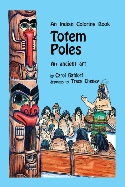 Totem Poles Coloring Books: an ancient art