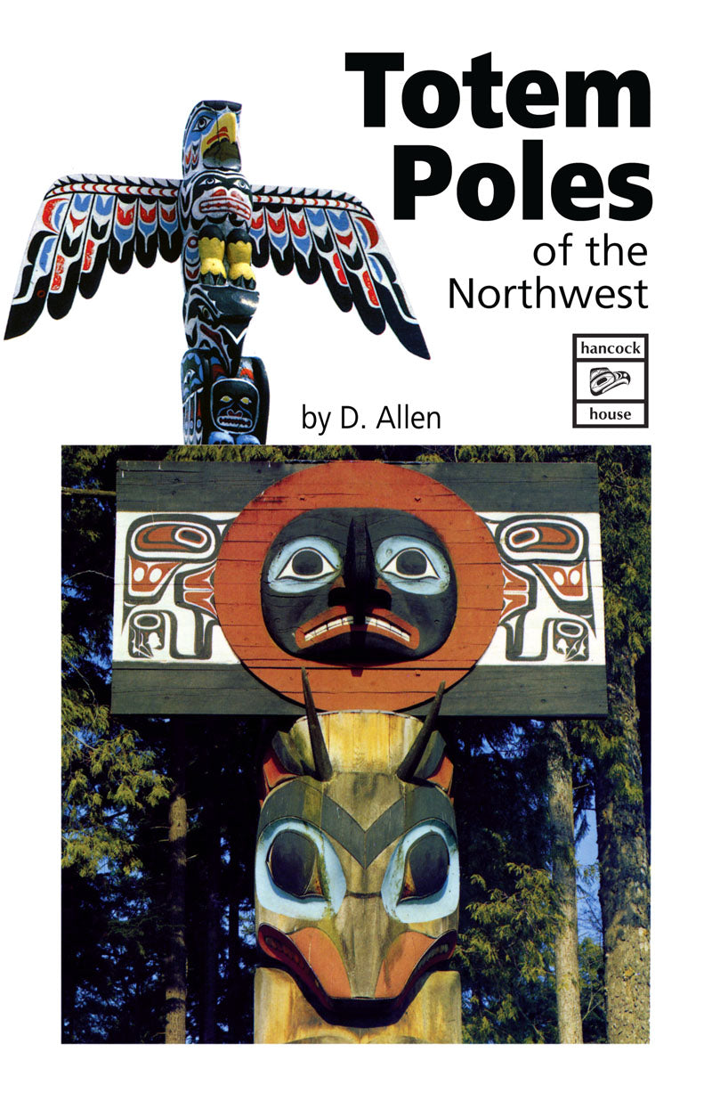 Totem Poles [洋書] Totem Poles of the Northwest – Hancock House Publishers