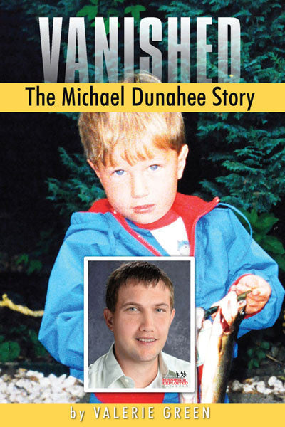 Vanished: the Micheal Dunahee Story