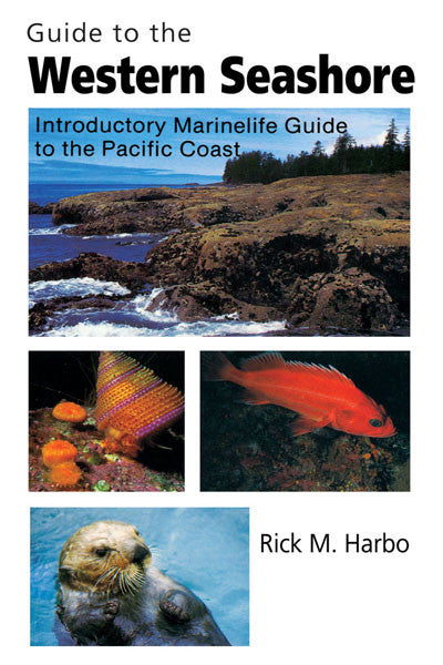 Guide to the Western Seashore: introductory marinelife guide to the Pacific Coast