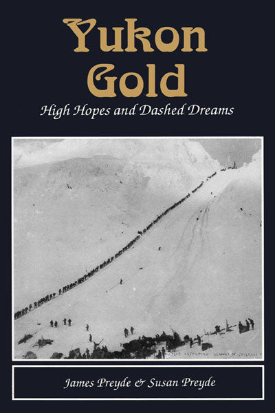 Yukon Gold: high hopes and dashed dreams