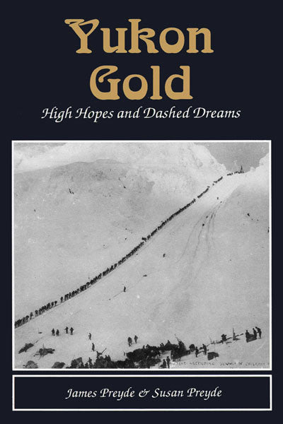 Yukon Gold: high hopes and dashed dreams